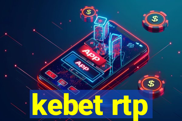 kebet rtp